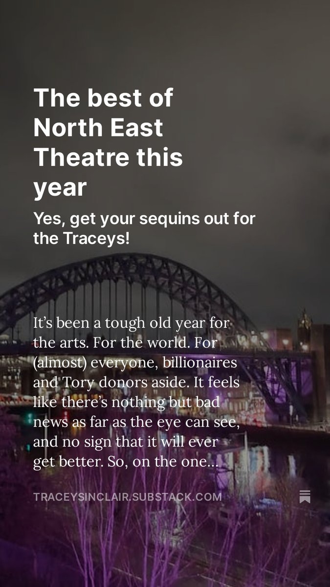 It's here! Forget all those other best of lists - the real question is, what made the Traceys? Yes, it is my completely independent, idiosyncratic round up of Theatre in the North East this year: traceysinclair.substack.com/p/the-best-of-…