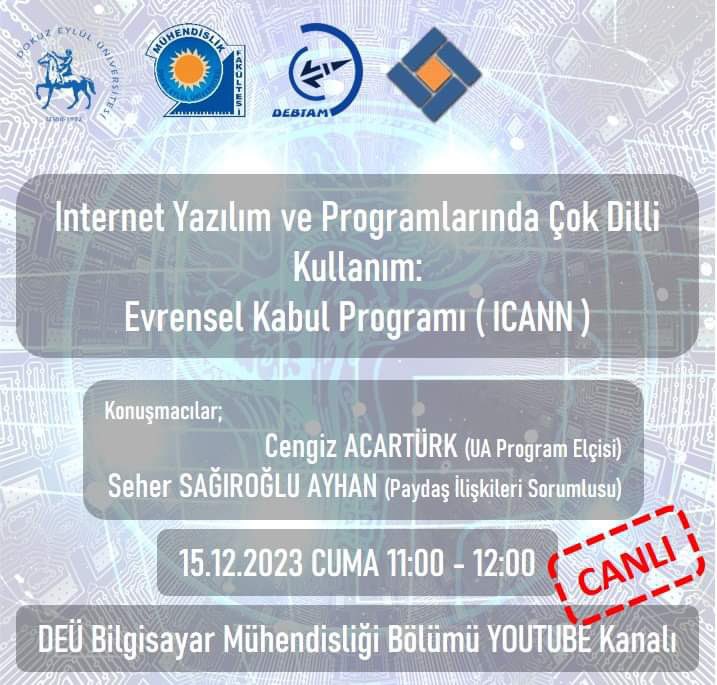 ICANN ve DEÜ Bilgisayar Mühendisliği Bölümü işbirliğiyle ICANN üzerine konuşacağız. 15.12.2023 Cuma 11:00 CANLI YAYINdayız… @ICANN @UASGTech #internet4all