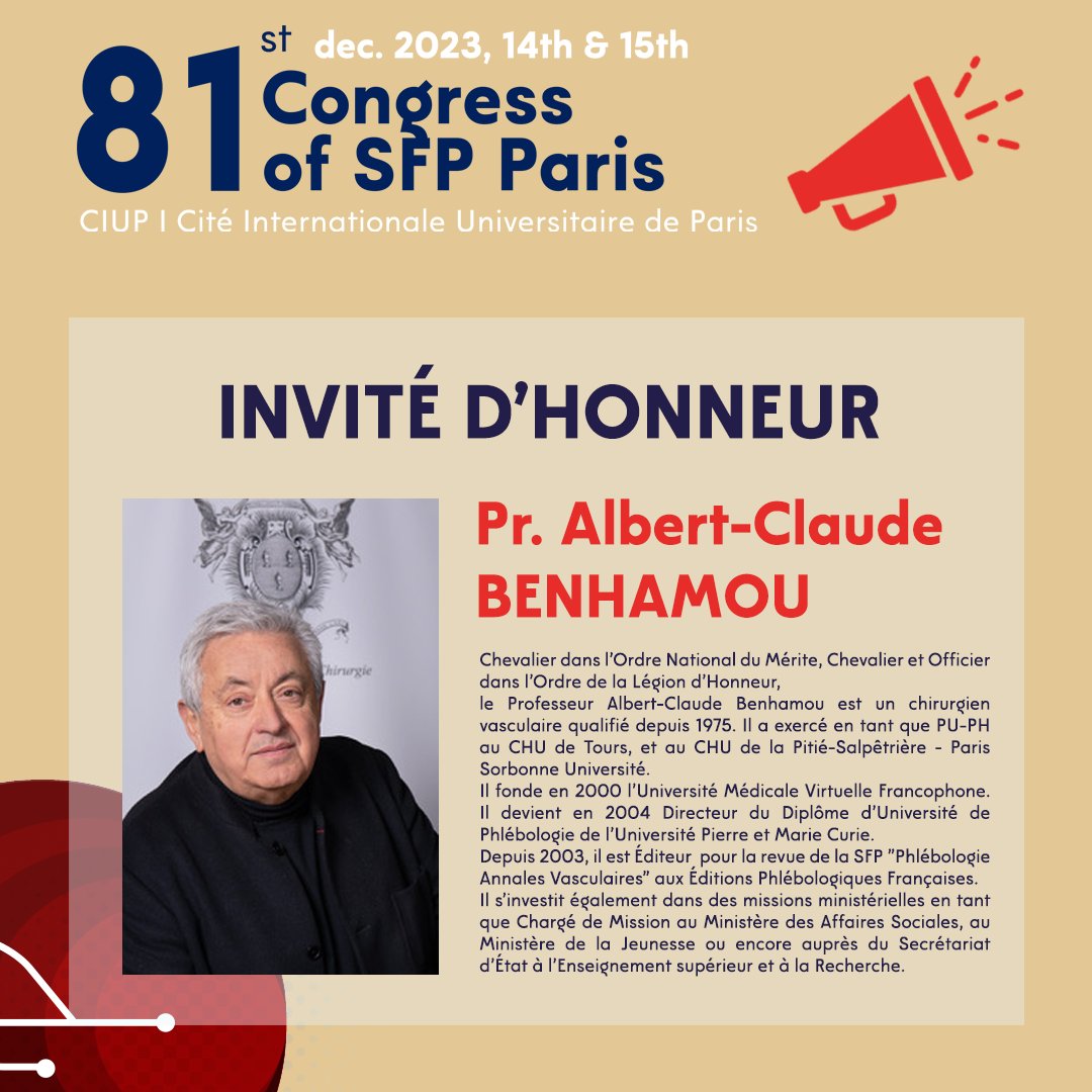 📢 À l'occasion du 81ème congrès de la Société Française de Phlébologie les 14 et 15 décembre 2023, nous aurons l'honneur d'accueillir le Pr. Albert-Claude Benhamou en tant qu'invité d'honneur du congrès.  

#sfpcongres 
#Vasculaire 
#SFP 
#Phlébologie 
#Congres