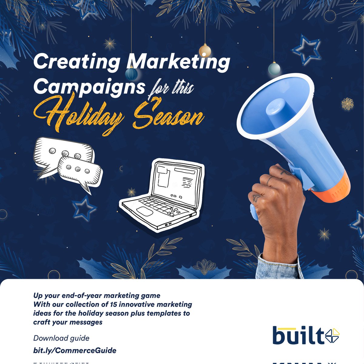 Step up your marketing game this festive season with our collection of 15 innovative marketing ideas and exclusive message templates for the holidays. Click on the link below to download now! bit.ly/CommerceGuide #festiveseason #itstartswithbuilt #accountingsoftware #finance