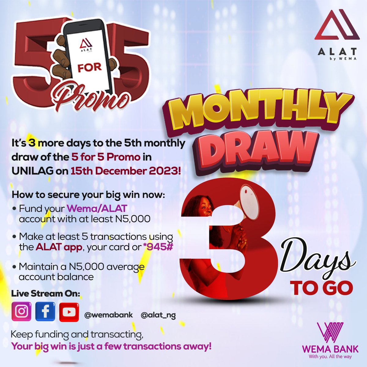 alat_ng's tweet image. 3 days to go! 🔥

How to secure your big win now 🤩
• Fund your Wema/ALAT
account with at least N5,000
• Make at least 5 transactions using the ALAT app, your card or *945#
• Maintain a N5,000 average account balance

#wema5for5promo3 
#alatbywema 
#transact