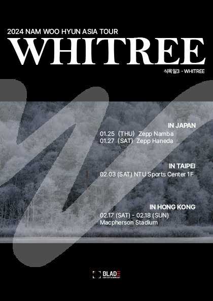 [🎤] 

2024 NAM WOO HYUN ASIA TOUR
<식목일3 - WHITREE>

#남우현 #NAMWOOHYUN
#2024NAMWOOHYUNASIATOUR #식목일3 #WHITREE 
#블레이드엔터테인먼트 #BLADEentertainment