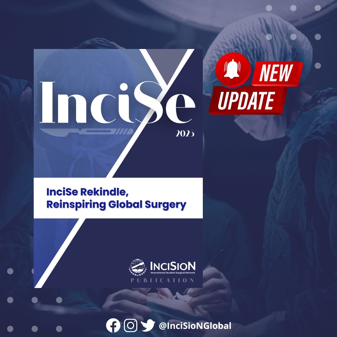 InciSe 2023 Release! Get ready to be captivated, informed, and reinspired—#InciSe2023 is more than a #GlobalSurgery magazine; it's a movement! Read InciSe 2023 at tr.ee/LUK5ZTOi37 Download here at tr.ee/E6A77_V9J3 #TheFutureOfTheOR #SoMe4Surgery #MedTwitter