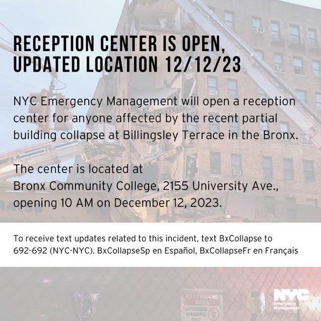 UPDATE: @nycemergencymgt has opened a reception center for anyone affected by the recent partial building collapse at Billingsley Terrace in the Bronx. The updated center is located at Bronx Community College, 2155 University Ave, BX and opens at 10AM.