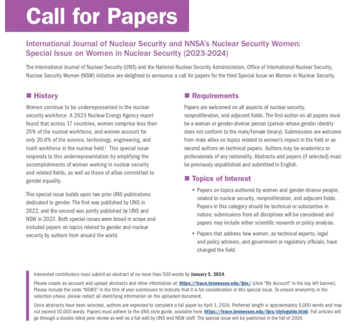 The International Journal of Nuclear Security has a call out for a special issue on women in nuclear security. Deadline for abstracts (max 500 words) is Jan 5, 2024. trace.tennessee.edu/ijns/