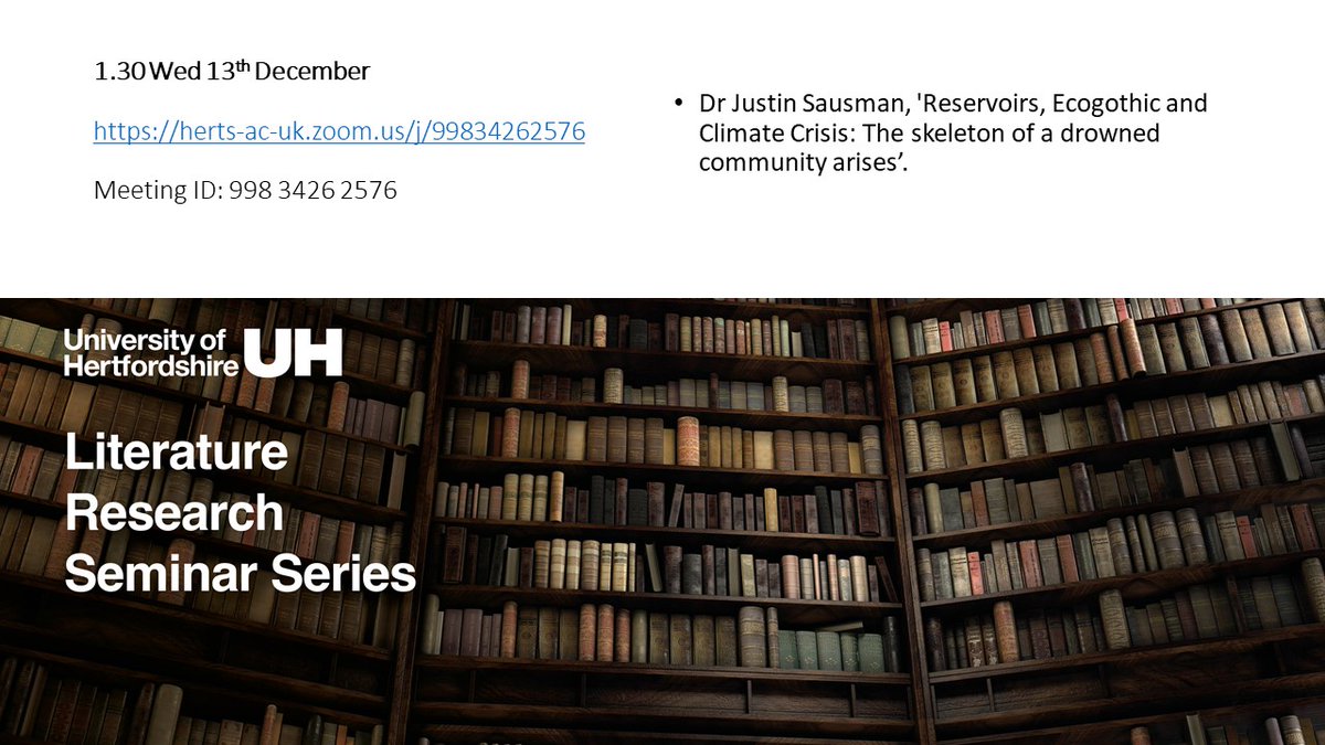 I am introducing this wonderful eco-gothic talk on Wed 12th: 'Reservoirs, Ecogothic and Climate Crisis: The skeleton of a drowned community arises'. You can join us @UHLiterature free on Zoom at 1.30. All welcome. Details below!!