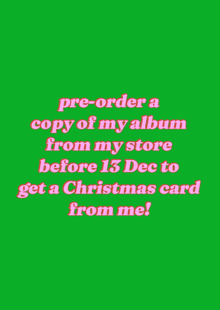 pre-order a copy of my album from my store before 13 Dec to get a Christmas card from me!! in your letterbox!! you have until midnight uk time tonight 💕🎄 pre-order 🔗 is girlimusic.com if you’ve already pre ordered, check your mailbox soon ✨