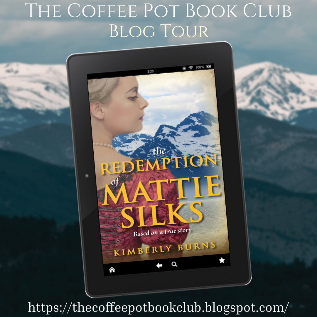 Welcome to Day 3 of our blog tour for ༻*·.The Redemption of Mattie Silks.·*༺ by Kimberly Burns! Check out our stops today, sharing fascinating guest posts, an enticing excerpt & fab author interview! thecoffeepotbookclub.blogspot.com/2023/11/blog-t… #HistoricalFiction #AmericanHistory #BlogTour