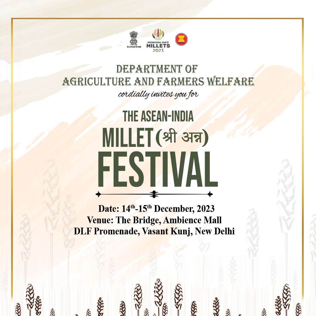 Countdown Begins for ASEAN-India Millet(श्री अन्न ) Festival, stay tuned for the key attractions to #WatchOutFor at one of this year's biggest exhibition and culinary celebration of Millets in Delhi, on 14-15th December 2023.

#ASEANIndiaMilletFestival #IYM2023