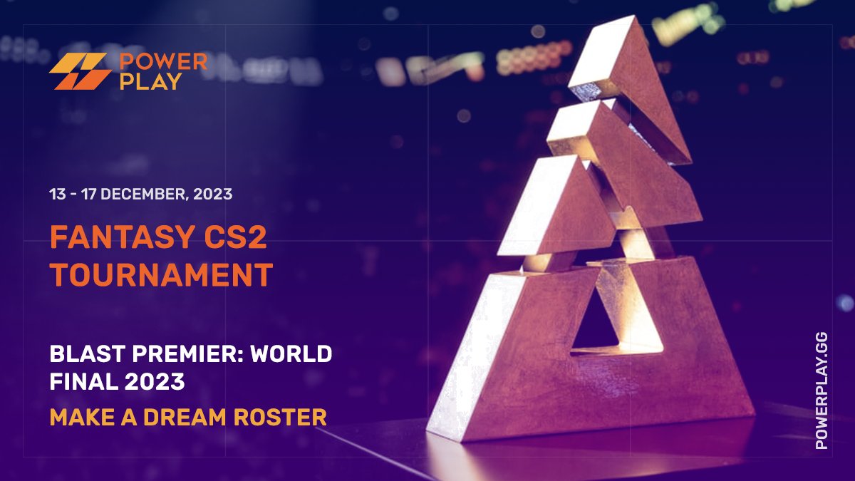 BLAST Premier World Final is set to unite the finest CS2 players on December, 13! 🌐✨

🔥 You're invited!
Be part of the global excitement!
Join Fantasy CS2 Tournament at Powerplay ⚡️

🗓️ 13-17 December, 2023
#BLASTPremier #CS2 #counterstrike #csgo #esports #fantasygames