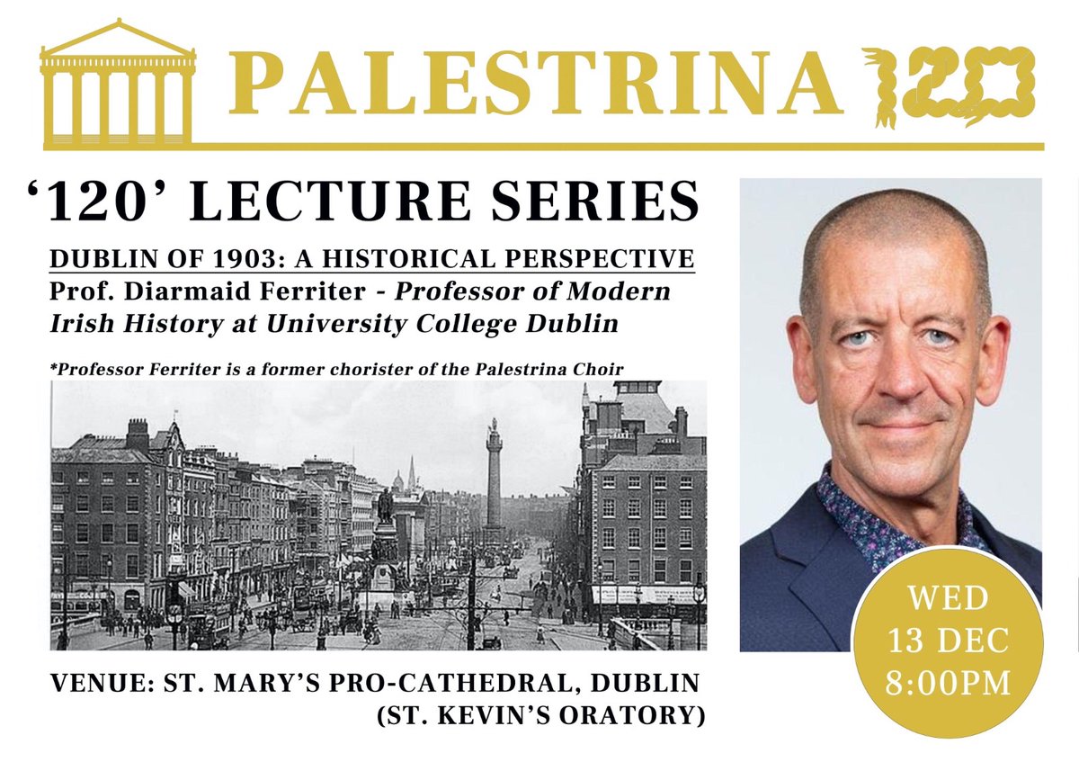 It will be a great honour for us to welcome acclaimed Professor of Modern Irish History, Diarmaid Ferriter, alumnus of the Choir, to the Pro-Cathedral to give the lecture 'Dublin of 1903'. Admission is free and all are welcome. @OldDublinTown @dublindiocese @CatholicNewsIRL