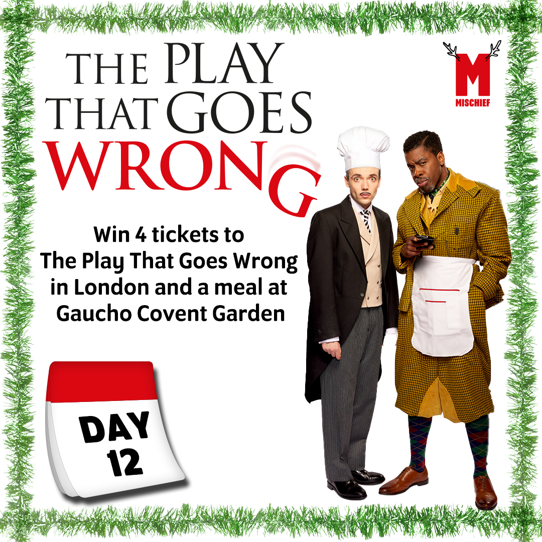 We're ending our #12DaysOfMischief Giveaways with a RIGHT good prize! Win 4 tickets to @playgoeswrong in London AND a meal at Gaucho Covent Garden 🎭🍽️ To enter, Like this post, Retweet it and Tag a friend in the comments!