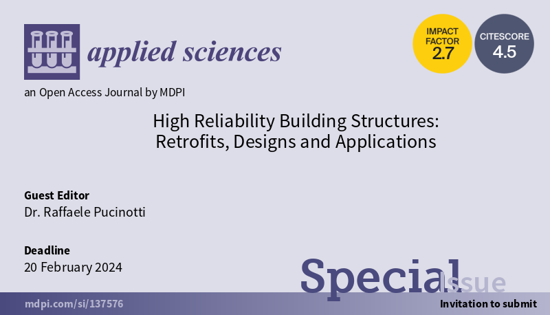 Applsci's tweet image. 📢 #SpecialIssue
High Reliability Building Structures: Retrofits, Designs and Applications
📅 20 February 2024
👨‍🔬 Guest Editor: Dr. Raffaele Pucinotti
from Mediterranean University of Reggio Calabria, Italy
🔗mdpi.com/journal/applsc…
#BuildingStructures #HighReliability