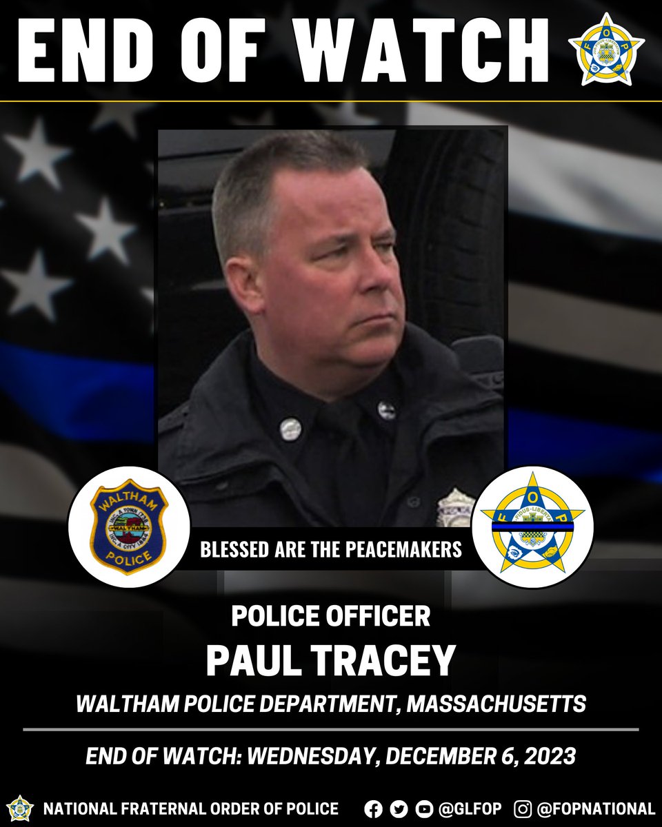 🔹 Blessed Are The Peacemakers 🔹

Police Officer Paul Tracey

Waltham Police Department, Massachusetts

End of Watch: Wednesday, December 6, 2023

#EnoughIsEnough #OfficerDown #EOW #ThinBlueLine