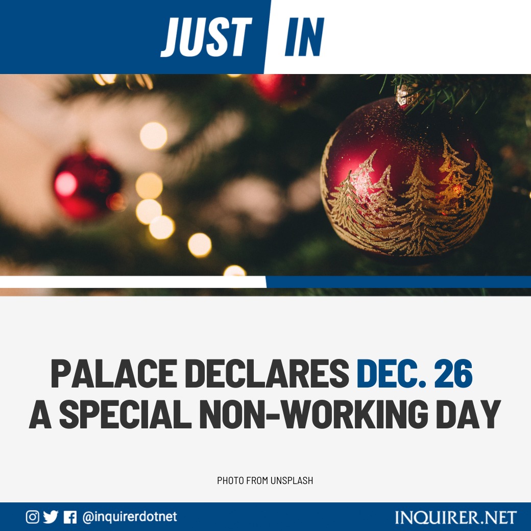 inquirerdotnet's tweet image. JUST IN: Malacañang declares Dec. 26 as a special non-working day throughout the country to give the people the "full opportunity to celebrate the holiday with their families and loved ones." | @luisacabatoINQ 

Visit newsinfo.inquirer.net for more updates and stories.