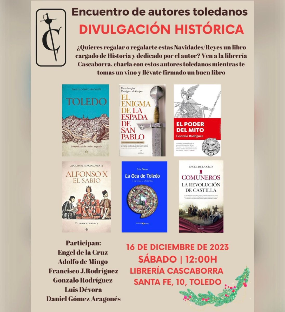 Este sábado 16 a las 12 h
Autores toledanos "predicando la palabra"

Allí nos veremos tomando un vino y charlando con los asistentes sobre el Mío Cid, Alfonso X el sabio, el simbolismo del Juego de la Oca, los Comuneros, o la magia guerrera en la antigua Iberia..

Fuerza y Honor!