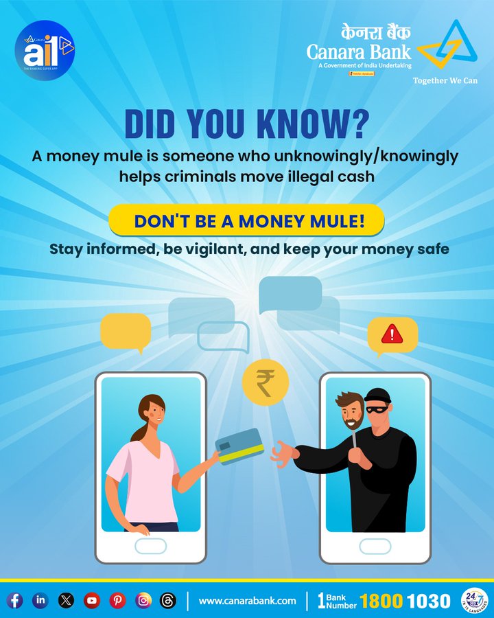 Ever heard of a #MoneyMuleScam? It's someone tricked into moving illegally acquired money on behalf of someone else, for short-term profits/gains. Stay vigilant and safeguard yourself from becoming a pawn in criminal activities. #CanaraBank observes #CyberJagrooktaDiwas.