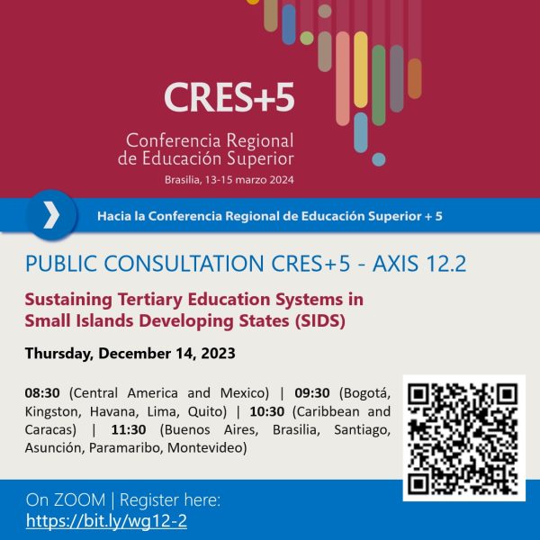 Take part in the dialogue of the 4⃣ public consultation of axis 12.2: 'The Future of #HigherEducation in the Caribbean', that will focus on Sustaining Tertiary Education Systems in Small Islands Developing States 🔗 bk58.short.gy/FUqL1L 🗓️ #Dec14 🕙 10:30 (GMT-4, Caracas)