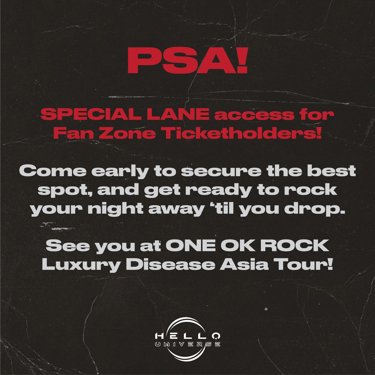 PSA!

SPECIAL LANE access for Fan Zone Ticketholders!

Come early to secure the best spot, and get ready to rock your night away ‘til you drop.  

See you at ONE OK ROCK Luxury Disease Asia Tour!

#LuxuryDisease #ONEOKROCK #ONEOKROCKinKL #OORinKL #AsiaTour