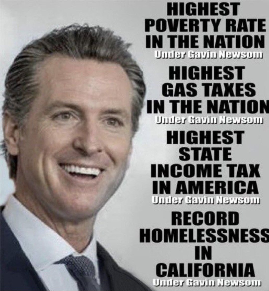 I don't think anybody could be worse than the current resident at the White House, but Newsom would be a close second.