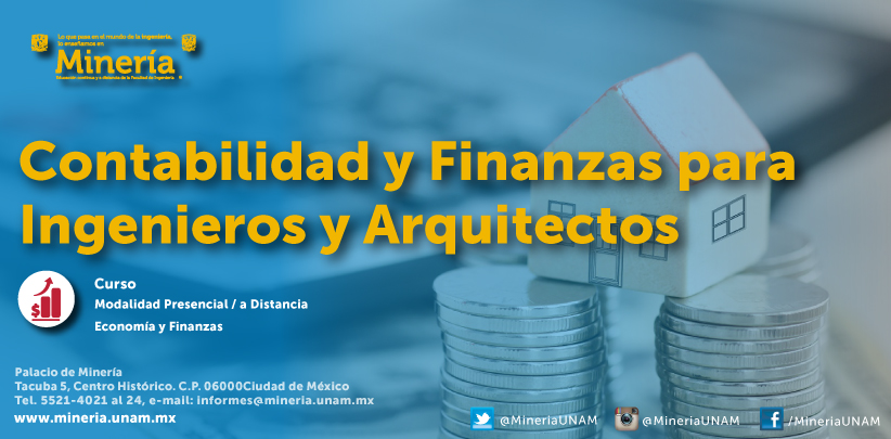 MineriaUNAM's tweet photo. Al finalizar el #curso #Contabilidad y #Finanzas para Ingenieros y Arquitectos dominarás las bases de contabilidad. ¡Participa! Modalidad: A distancia. Temario, precio y registro en: https://t.co/PZkt9YINKe https://t.co/Vyy3yGX9oU