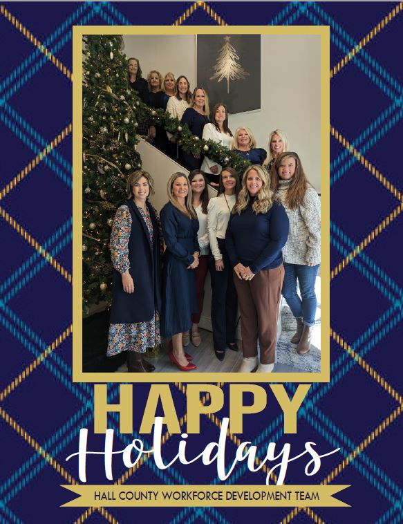 Happy Holidays from your @HallCountyWBL Workforce Development Team! We are thankful for our community and all the support our students receive from business, industry and mentors! #wblworks #gawblworks @Hall_Schools @GvilleHallBiz @GeorgiaWBL1 @GACTE