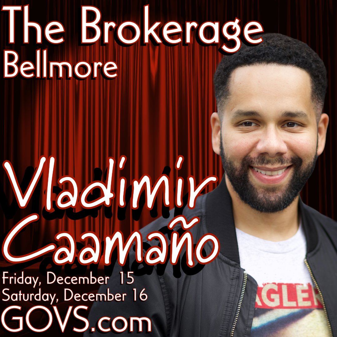Friday and Saturday at The Brokerage! Come laugh with the hilarious <a href="/LaughingVlad/">Vladimir Caamano</a> in Bellmore! GOVS.com for tickets!