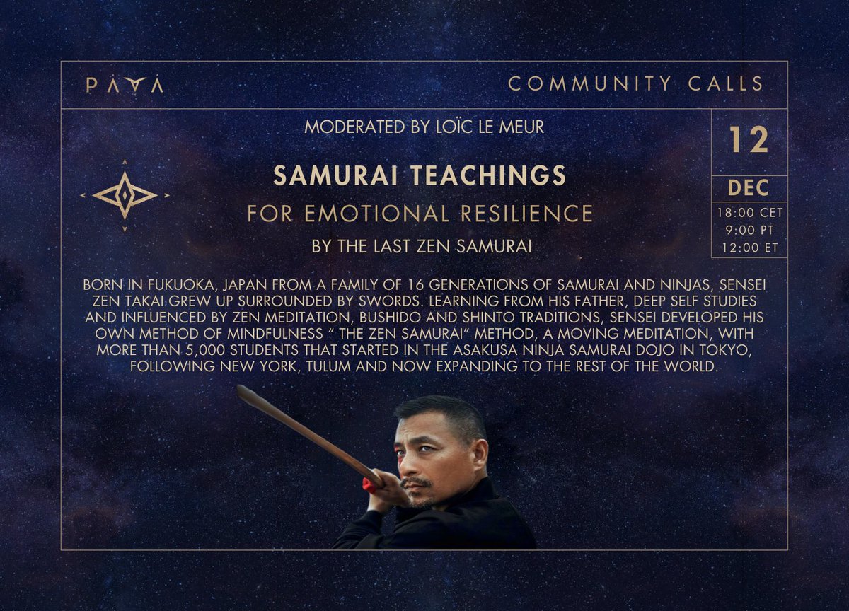 TODAY AT 18:00 CET
SAMURAI TEACHINGS FOR EMOTIONAL RESILIENCE BY THE LAST ZEN SAMURAI

Moderated by: Loic Le Meur <a href="/loic/">Loic Le Meur</a> 

Register for free here - nas.io/paua-community…

<a href="/thezensamurai/">The Zen Samurai</a>