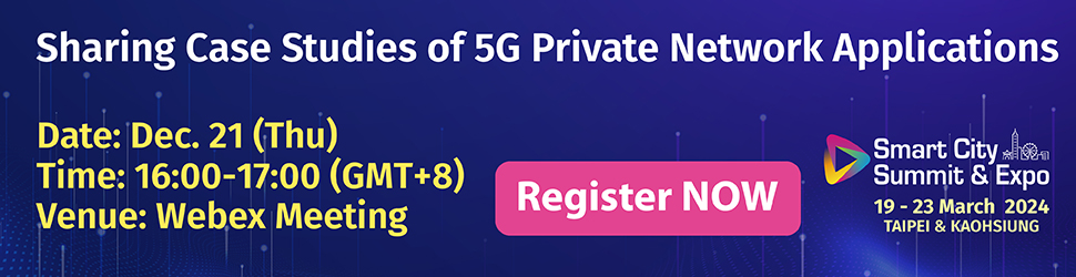 Join our next webinar on Sharing Case Studies of 5G Private Network Applications!  

We will present several 5G private network application cases and we welcome #global #enterprises or #organizations to explore of more cases!  

Register now: reurl.cc/GK9ElW