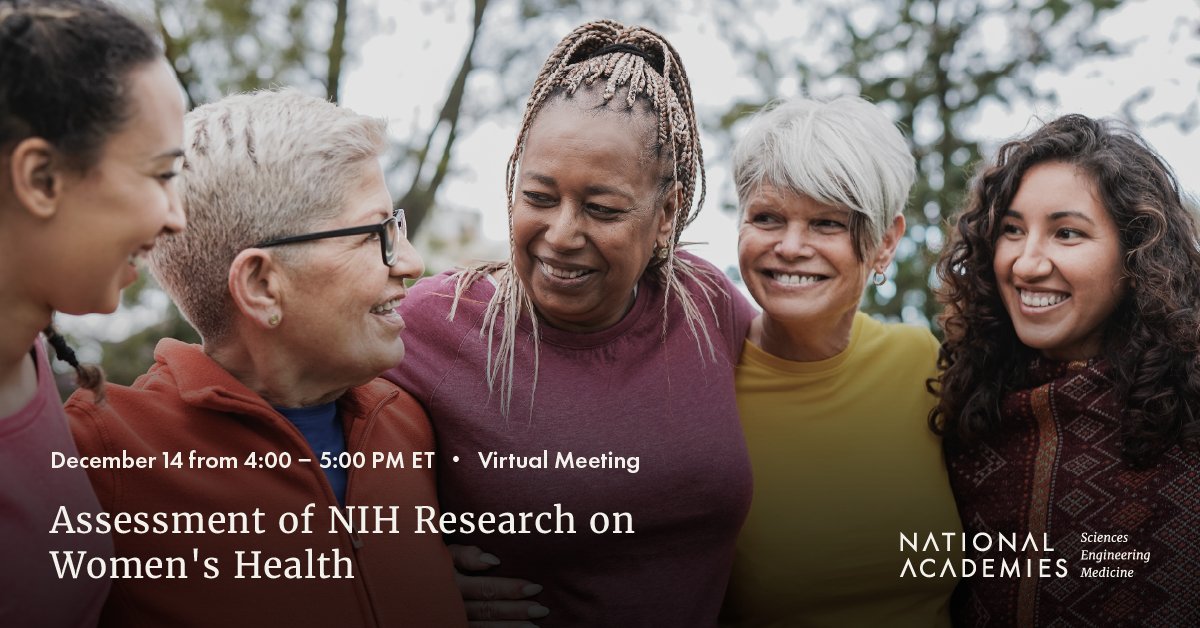 A new National Academies study will examine how to bridge gaps in #WomensHealth research at @NIH. Learn about the study and hear from committee members at our December 14 public meeting: ow.ly/E35W50QgqbA