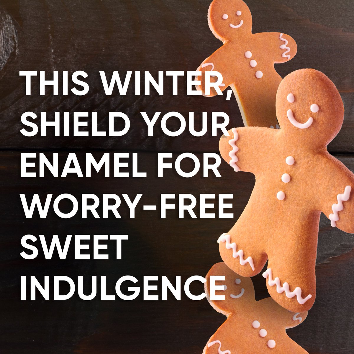 Don't let your love of winter treats like hot cocoa or gingerbread threaten the strength of your enamel. Give your enamel the protection it deserves and enjoy your sweets without worry of acid damage by using #PronamelActiveShield!