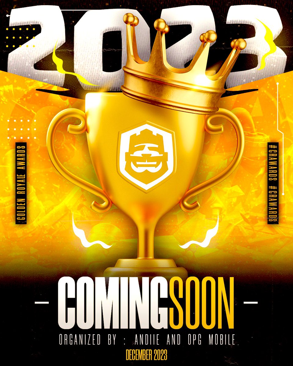 #CR • [𝗔𝗡𝗨𝗡𝗖𝗜𝗢] 🔱 

⚜️Porque queremos reconocer el esfuerzo de toda la comunidad en este año, llegan los Golden Royale Awards 2023🟠⚫️ 

Espéranos muy pronto 🔜 

Alístese toda la comunidad, porque este año ¡NOS VESTIMOS DE GALA! 💎

#CRAwards🏆