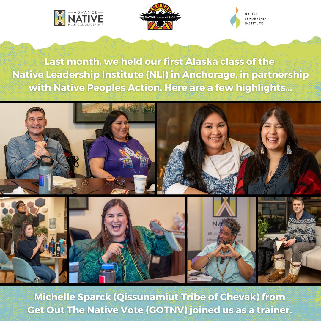Last month, we hosted our first Alaska class of the #NativeLeadershipInstitute in Anchorage in partnership with @nativepeoplesaction. 

We were grateful to have Michelle Sparck (Qissunamiut Tribe of Chevak) from <a href="/gotnvalaska/">GOTNV Alaska</a>  join us as a co-trainer throughout the week.