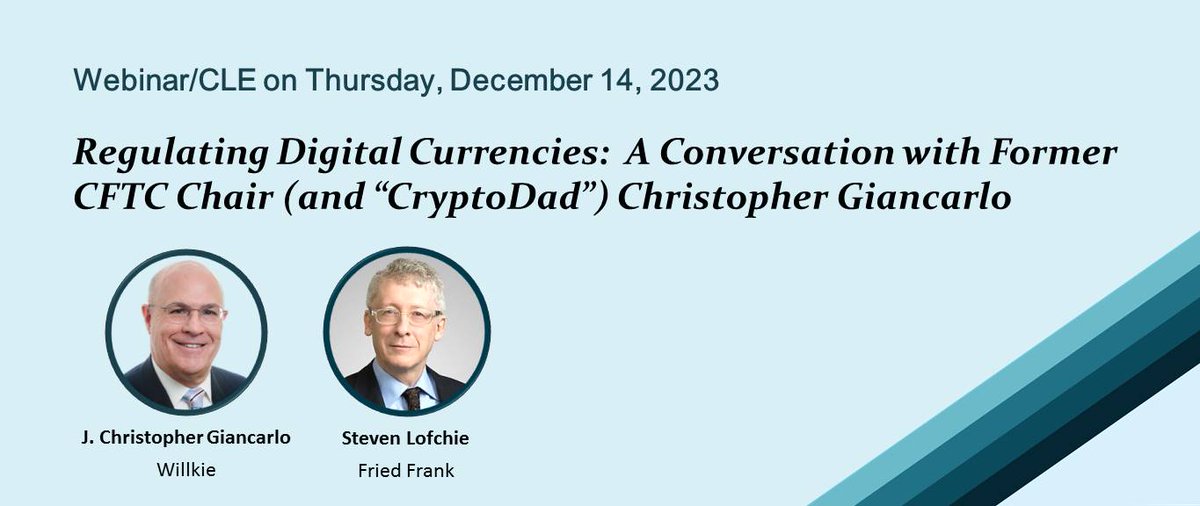 Great opportunity to hear from Former CFTC Chair Christopher Giancarlo as we discuss key points in the development of digital currency regulation! Please join us Dec. 14, 2023 at 10 AM CST. REGISTER HERE: rb.gy/glixhb
