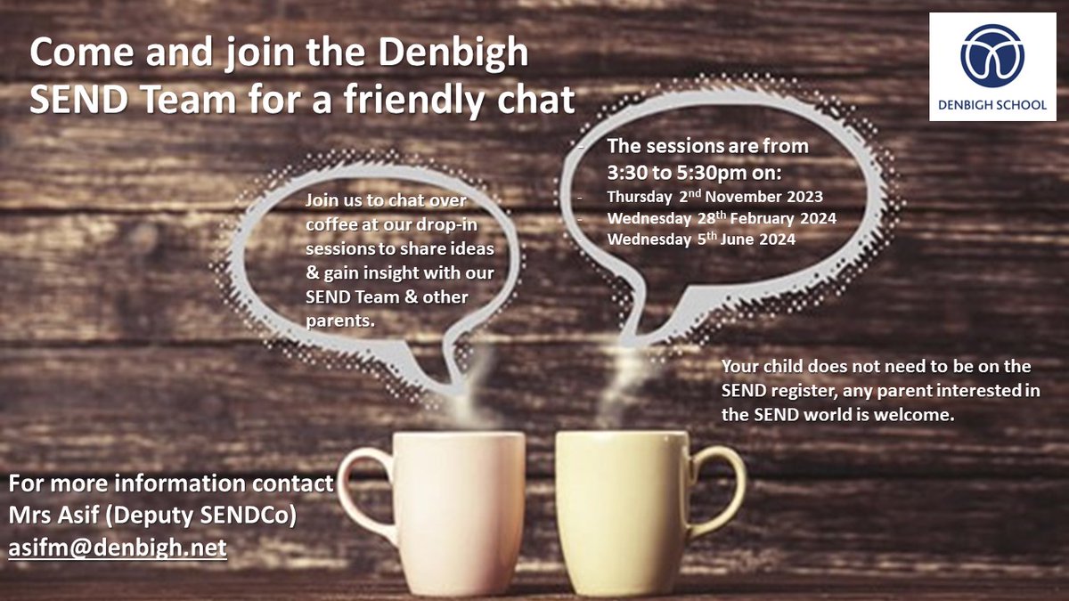 Apologies but there was an error in the parents' calendar regarding SEND drop in sessions. There is no 'drop in' tomorrow. The next SEND coffee & chat session is 28 February. Sorry for the confusion. You can contact the SEND Team at any time @ sendco@denbigh.net