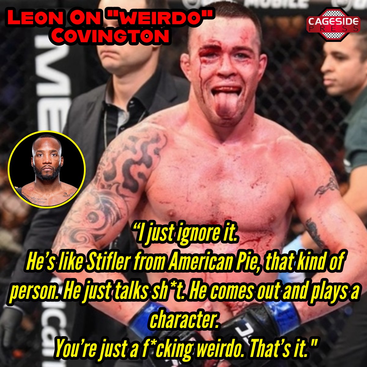 Cageside Press on X: Leon Edwards on Colby Covington's trash talk. #UFC296  via MMAFighting #UFC #MMA #ColbyCovington #LeonEdwards   / X