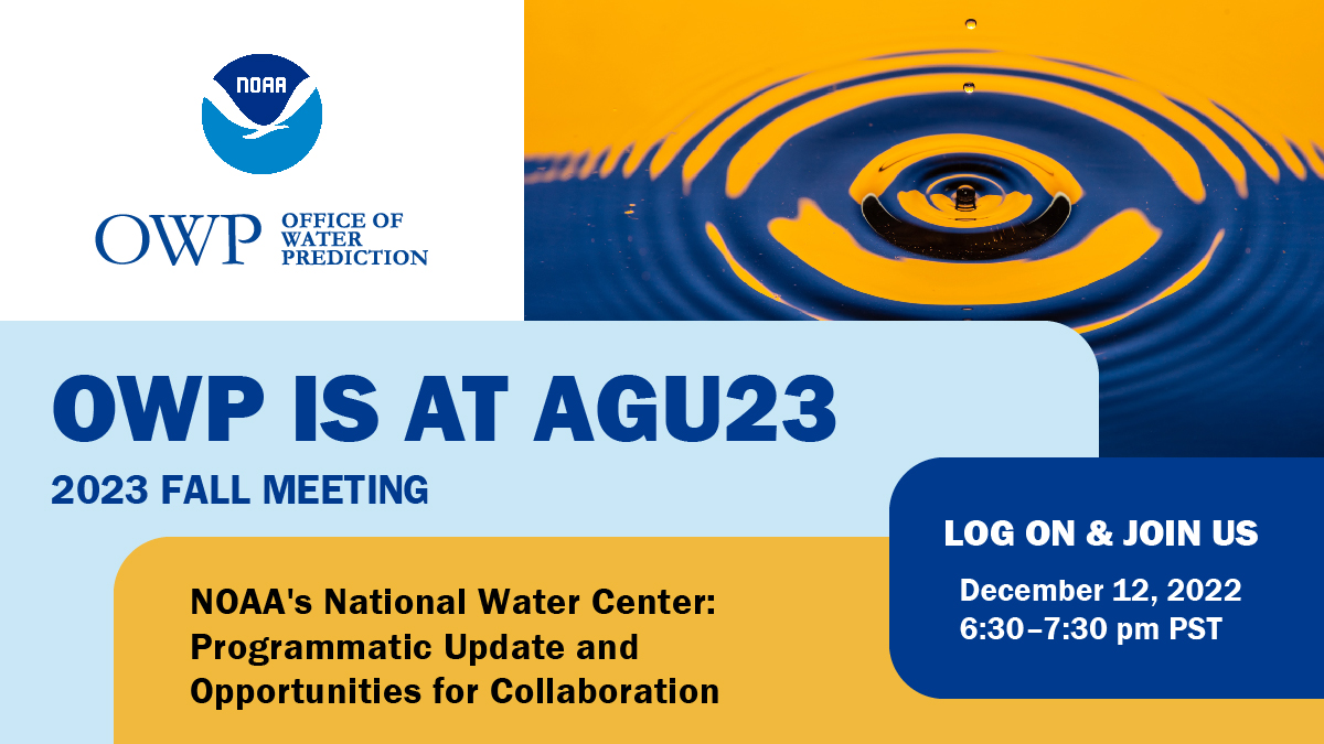 'NOAA's National Water Center: Programmatic Updates and Opportunities for Collaboration' Town Hall at #AGU23 will take place at 6:30 PST in 2014 West, Moscone Center. Be sure to check it out to hear more about the latest work taking place at the NWC!