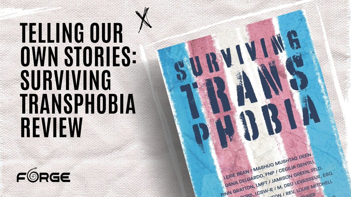 “Surviving Transphobia” is a collection of stories from trans “celebrities and experts,” who share personal journeys of self-discovery and perseverance through hardship. Read more about what we can learn from these trans voices at forge.tips/surviving-tran…