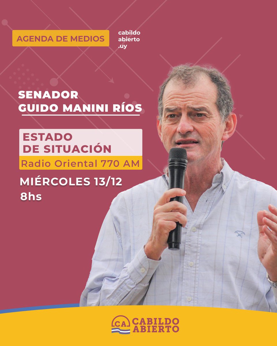 Partido Cabildo Abierto (@cabildo_uy) on Twitter photo #Miรฉrcoles 13 de diciembre a las 8hs escuchรก al Senador <a href="/GuidoManiniRios/">Gral. Guido Manini</a> en su columna en el programa Estado de Situaciรณn en Radio <a href="/Oriental770/">Radio Oriental 770</a> AM.
#CabildoAbierto #Miรฉrcoles 13 de diciembre a las 8hs escuchรก al Senador <a href="/GuidoManiniRios/">Gral. Guido Manini</a> en su columna en el programa Estado de Situaciรณn en Radio <a href="/Oriental770/">Radio Oriental 770</a> AM.
#CabildoAbierto