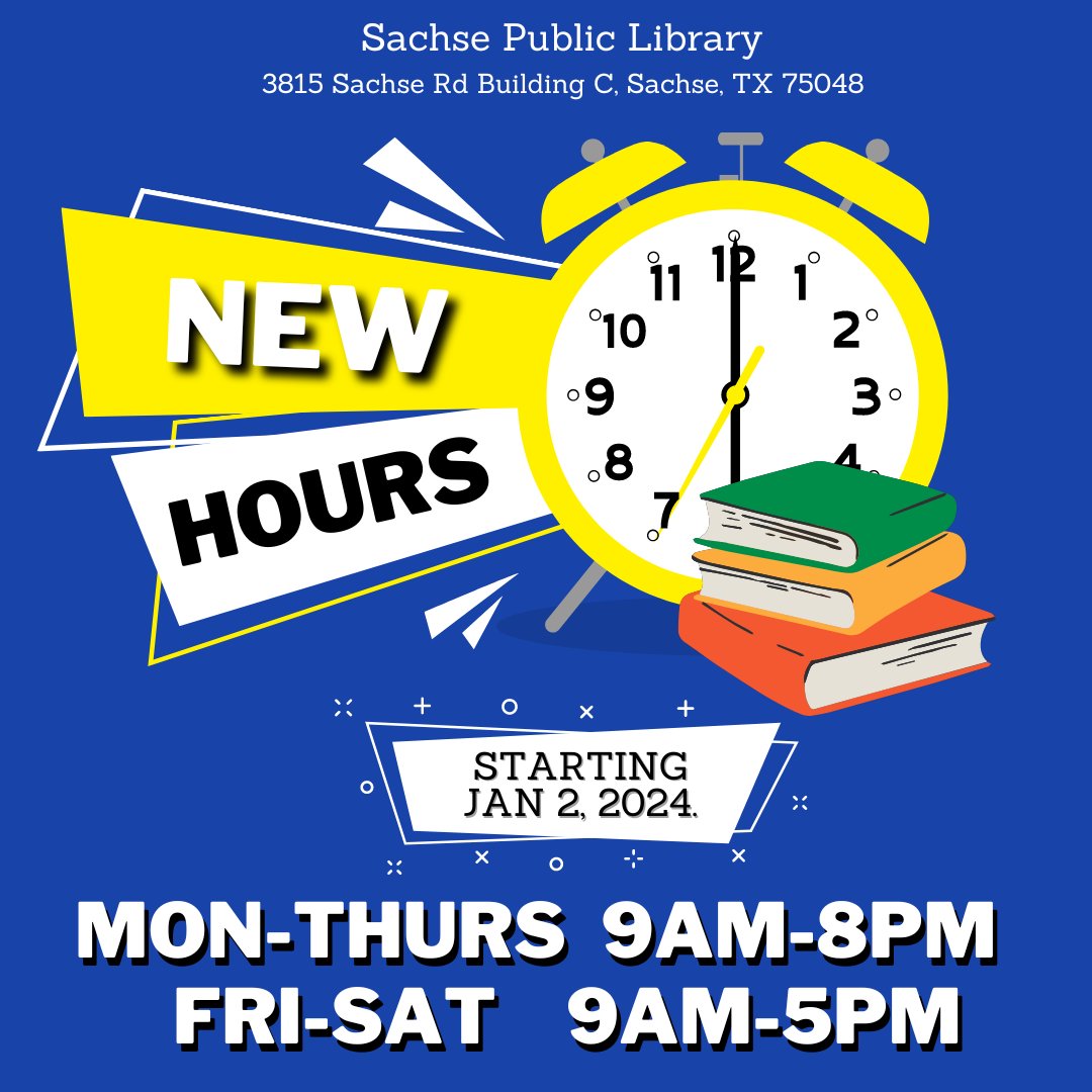 📣 Starting January 2nd, 2024 the Sachse Public Library will have longer hours! More time for reading, activities, and more...Stay tuned! 🎉
⏰ New 2024 Library Hours:
Monday - Thursday 9am - 8pm 
Friday - Saturday 9am - 5pm