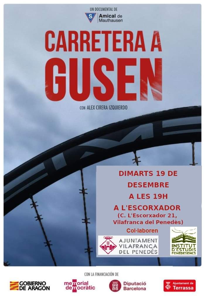 El dimarts 19 a les 19:00h, es projectarà el documental 'Carretera a Gusen' (una producció d'@amauthausen) a 'L'Escorxador' de Vilafranca del Penedès. Amb l'Àlex Cirera que va recòrrer més de 2.000 km. per homenatjar al seu avi Félix, assessinat al camp de Gusen.