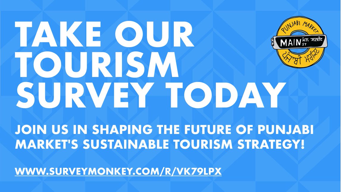 🌟 Calling all community members! 🌟 Join us in shaping the future of Punjabi Market's Sustainable Tourism Strategy! Your voice matters! Share your thoughts here: surveymonkey.com/r/VK79LPX and please retweet to help spread the word.