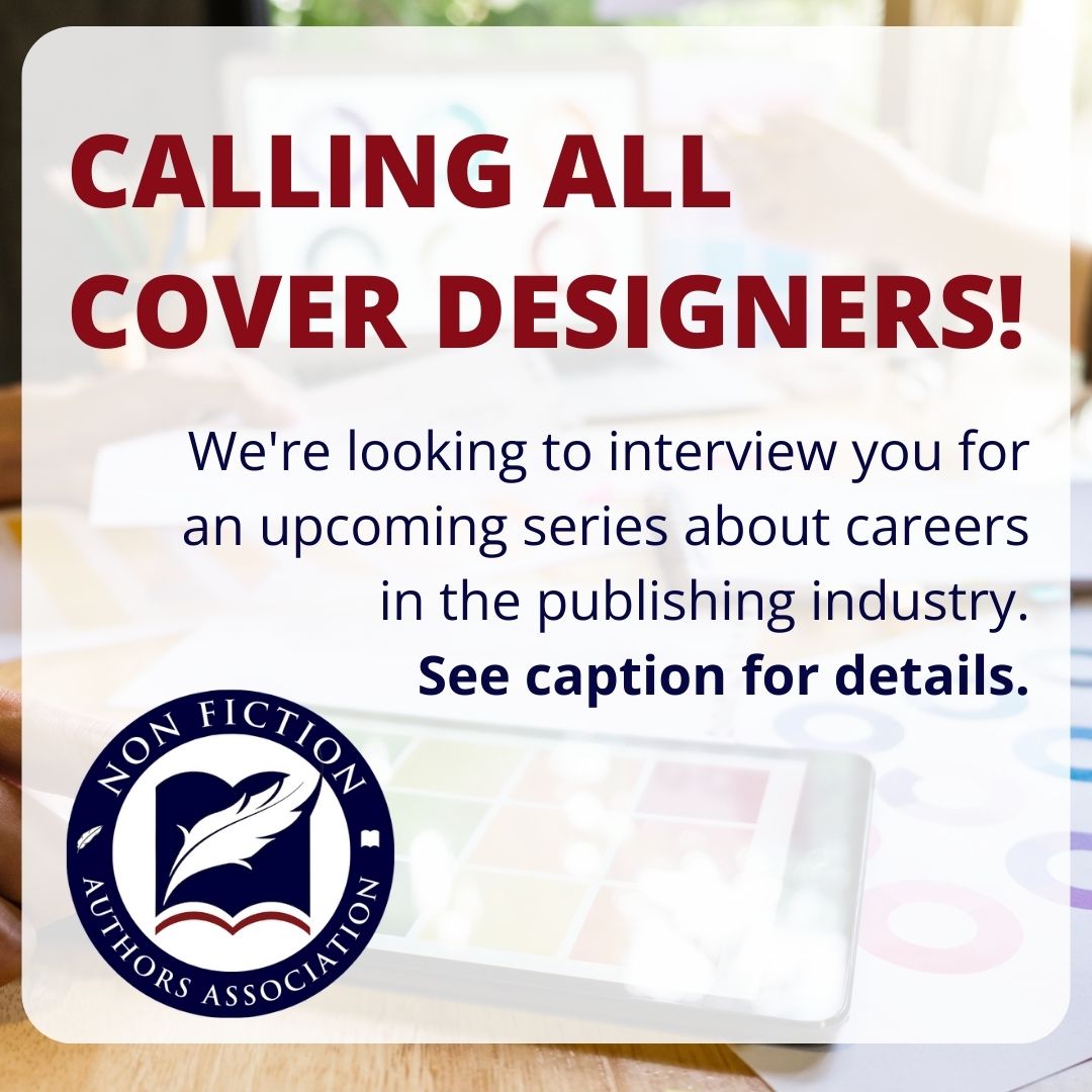 Nonfiction Authors Association +Writers Conference (@nonfictionassoc) on Twitter photo 📢Calling all cover designers in our community! We're looking to interview you for an upcoming series about careers in the publishing industry. If you'd like to lend your two cents to the discussion, reach out to Amberly Finarelli at amberly@nonfictionauthorsassociation.com. 📢Calling all cover designers in our community! We're looking to interview you for an upcoming series about careers in the publishing industry. If you'd like to lend your two cents to the discussion, reach out to Amberly Finarelli at amberly@nonfictionauthorsassociation.com.