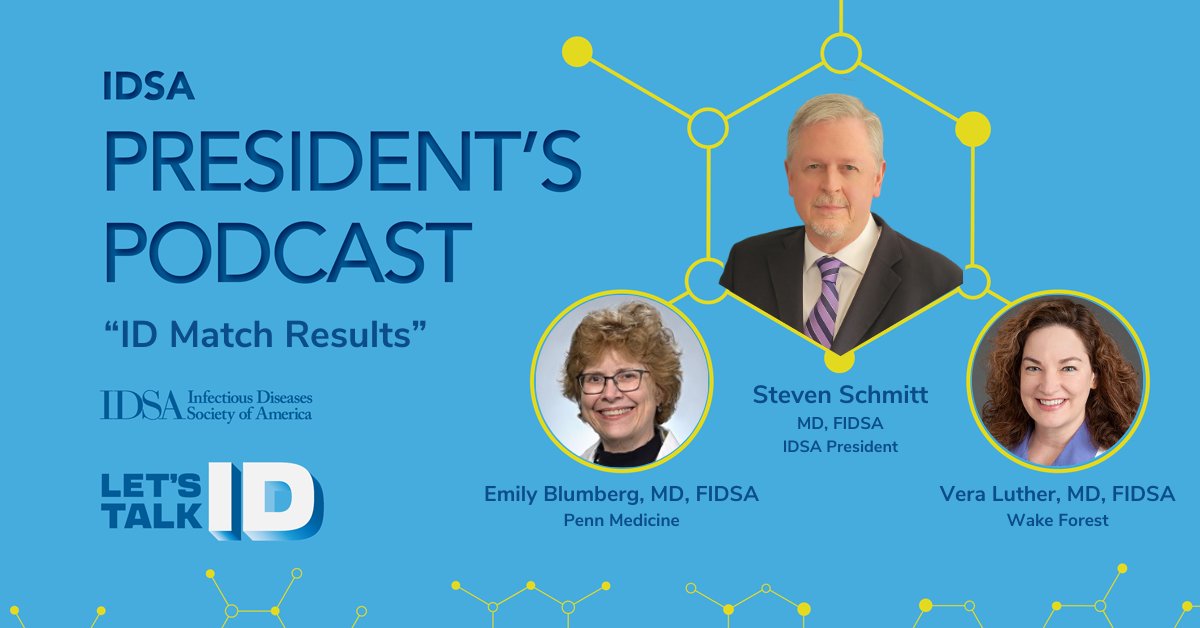 New #LetsTalkID President's Podcast out now! IDSA President Steven Schmitt, MD, FIDSA, @vera_luther and @EmilyBlumbergMD analyze the results of the recent ID Match. Available wherever you listen to podcasts. Transcript: idsociety.org/multimedia/pod…