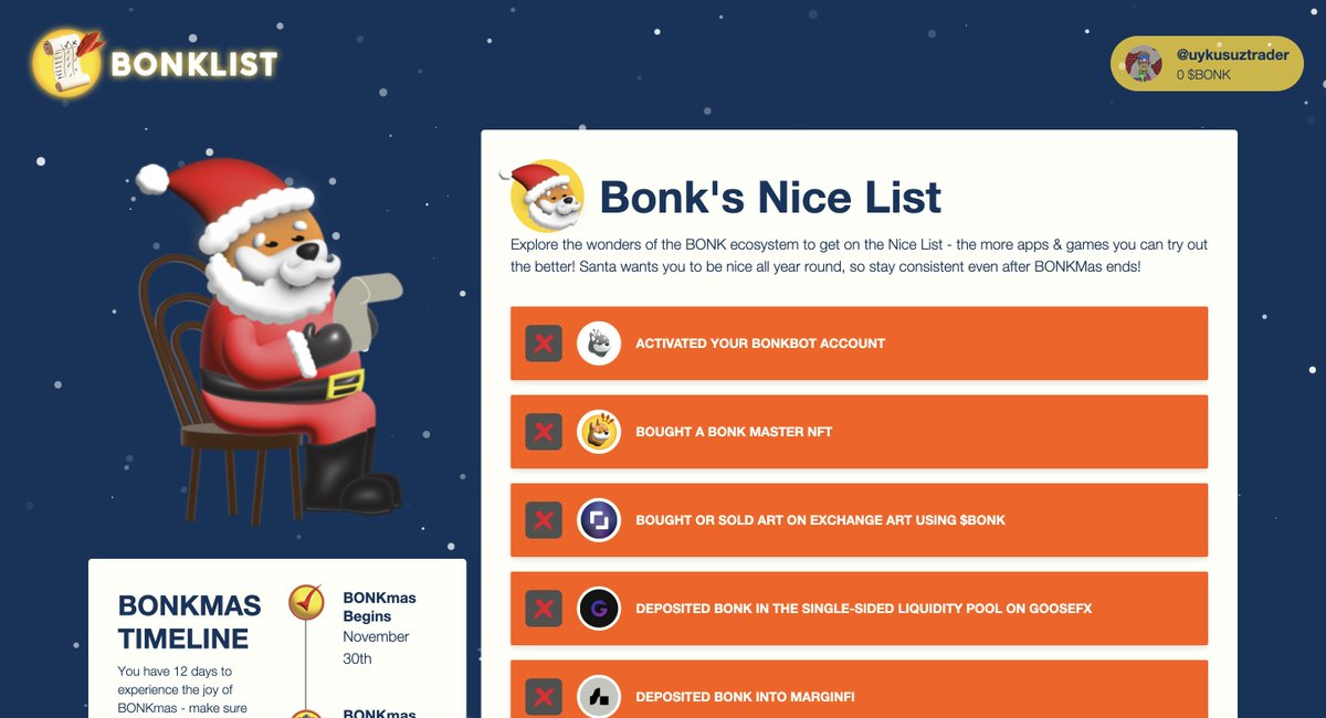 Bonk bu seferde BONKmas etkinliği kapsamında Nicelist görevlerini duyurdu. Bir sürü farklı görev var. Henüz detaylı bakmadım ama ben elimden geldiğice görevleri yapacağım. Bonk bu boğada en önemli memetokenlardan biri olacak. 

Website: bonkmas.com/bonkmas