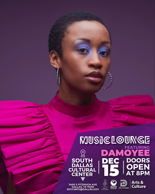Music Lounge featuring DAMOYEE!! - Dec. 15 at 8:00 PM, South Dallas Cultural Center. Here is the link to register for free tickets: eventbrite.com/e/music-lounge…