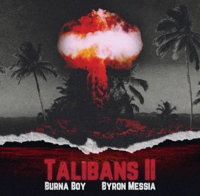 .<a href="/burnaboy/">Burna Boy</a> &amp; <a href="/byronmessia_/">Byron Messia 🇰🇳</a>'s "Talibans II" debuts at #1 on Barbados iTunes Top Songs. 

- 4th iTunes number #1 for the song 🎉