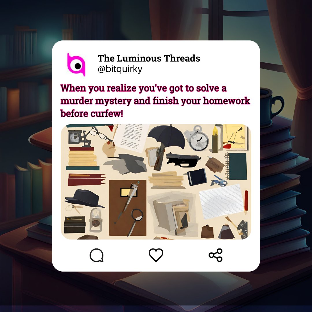 bitquirkygames's tweet image. When you&apos;re caught between cracking the case and cracking open a textbook, and curfew&apos;s looming like the final plot twist! 😅🔍📚   
#DetectiveDilemmas #HomeworkHustle