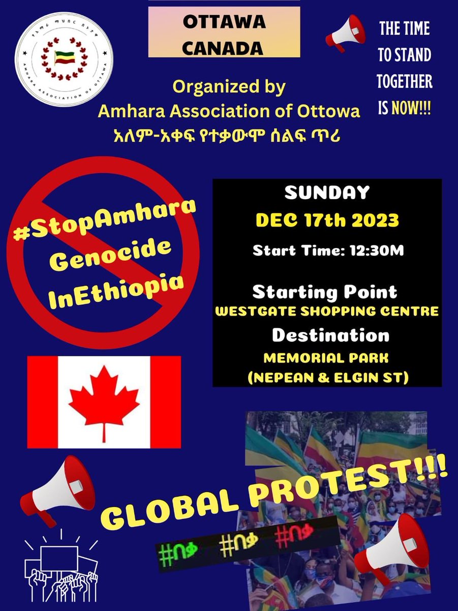 🇨🇦 Ottawa, Canada, stands in global solidarity against the #AmharaGenocide in #Ethiopia. Join the demonstration on Sunday, December 17th. Stand against injustice! Be part of the movement to #StopAmharaGenocideinEthiopia. Check the details in the poster below. 👇🏽👇🏽👇🏽 💚💛❤️ ⁦