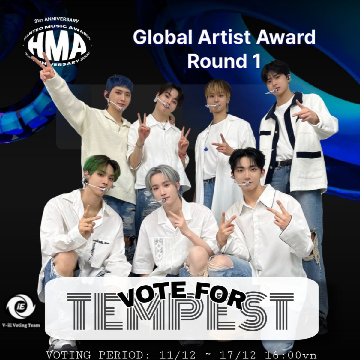 iEVotingTeam's tweet photo. [#WHOSFAN] 2023HMA ‘Global Artist Award’🏆

🗓 Vòng 1: 11~17/12 16:00🇻🇳 

🗳️ 1 Vote =1 HMA
 https://t.co/XPNBcok3d4

Đưa #TEMPEST vào TOP 10 để tiến tới cup HMA iE ơi🥰

Tích vé HMA:
📲Xem ads + chơi game tích vé
🎟Làm nhiệm vụ tích credits đổi vé

#HMA #ViEVoting #템페스트 https://t.co/hp31yVjvBq